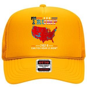 Trump 2024 Can You Hear Us Now Map Of 2024 High Crown Mesh Back Trucker Hat