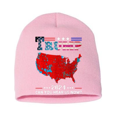 Trump 2024 Can You Hear Us Now Map Of 2024 Short Acrylic Beanie