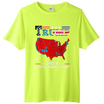 Trump 2024 Can You Hear Us Now Map Of 2024 Tall Fusion ChromaSoft Performance T-Shirt