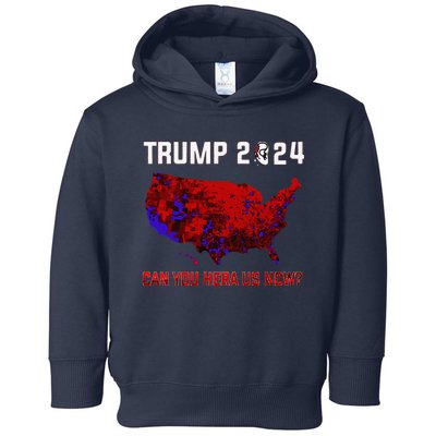 Trump 2024 Can You Hear Us Now Map Of 2024 Election Results Toddler Hoodie