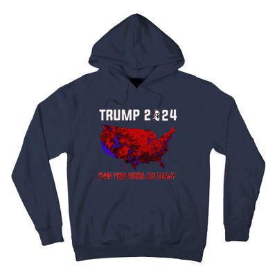 Trump 2024 Can You Hear Us Now Map Of 2024 Election Results Tall Hoodie