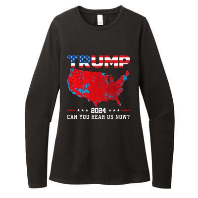 Trump 2024 Can You Hear Us Now Map Of 2024 Election Results Womens CVC Long Sleeve Shirt