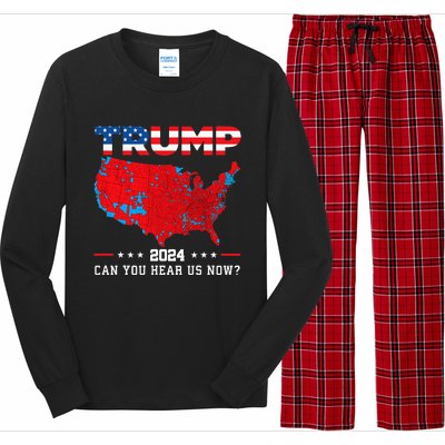 Trump 2024 Can You Hear Us Now Map Of 2024 Election Results Long Sleeve Pajama Set