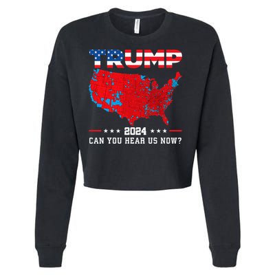 Trump 2024 Can You Hear Us Now Map Of 2024 Election Results Cropped Pullover Crew