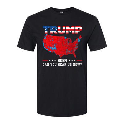 Trump 2024 Can You Hear Us Now Map Of 2024 Election Results Softstyle® CVC T-Shirt