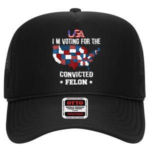 Trump 2024 Convicted Felon IM Voting Convicted Felon 2024 High Crown Mesh Back Trucker Hat