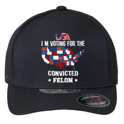 Trump 2024 Convicted Felon IM Voting Convicted Felon 2024 Flexfit Unipanel Trucker Cap