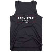 Trump 2024 Convicted Felon IM Voting Convicted Felon 2024 Tank Top