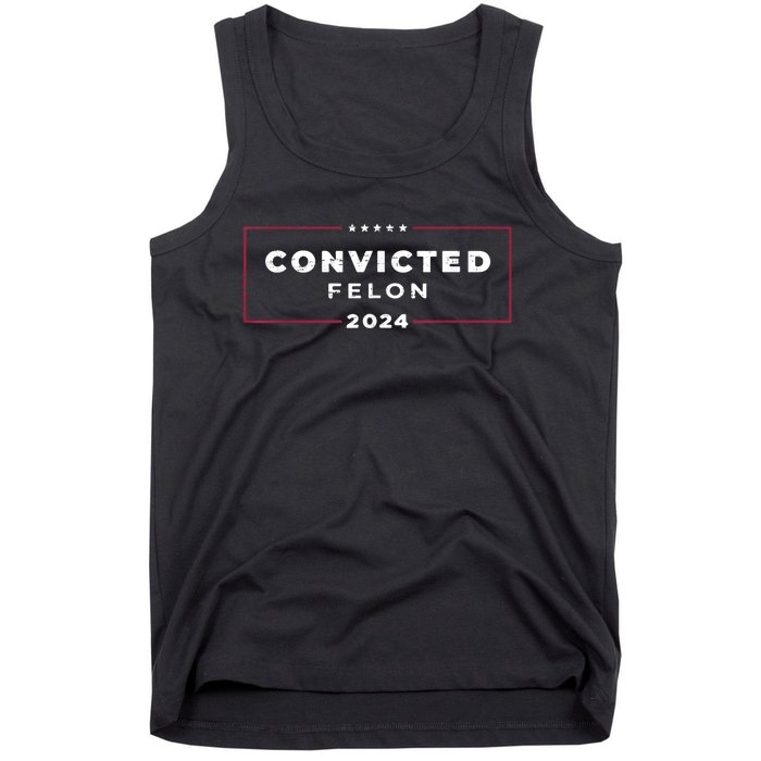 Trump 2024 Convicted Felon IM Voting Convicted Felon 2024 Tank Top