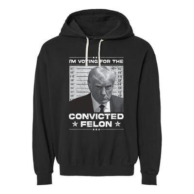 Trump 2024 Convicted Felon Garment-Dyed Fleece Hoodie