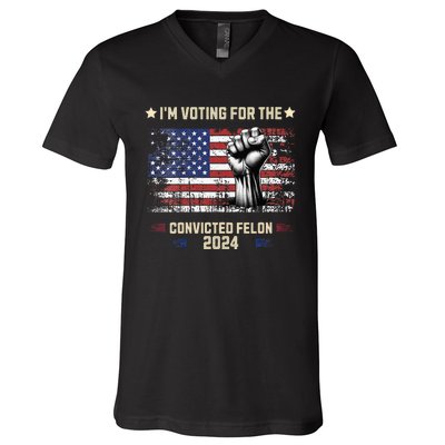 Trump 2024 Convicted Felon Im Voting Convicted Felon 2024 V-Neck T-Shirt