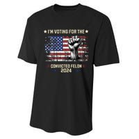 Trump 2024 Convicted Felon Im Voting Convicted Felon 2024 Performance Sprint T-Shirt