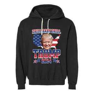 Trump 2024 Drill Baby Drill Us Flag Republican 4th Of July Garment-Dyed Fleece Hoodie