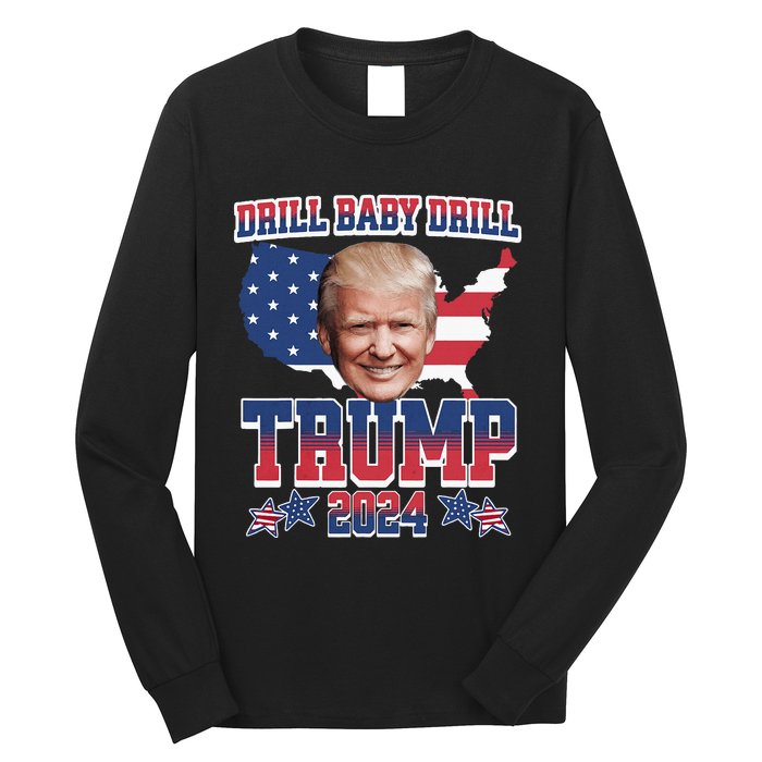 Trump 2024 Drill Baby Drill Us Flag Republican 4th Of July Long Sleeve Shirt