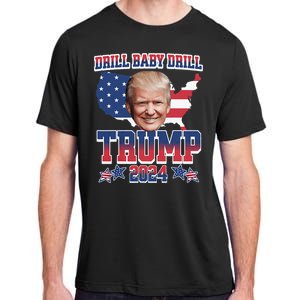 Trump 2024 Drill Baby Drill Us Flag Republican 4th Of July Adult ChromaSoft Performance T-Shirt