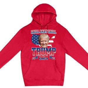 Trump 2024 Drill Baby Drill Us Flag Republican 4th Of July Premium Pullover Hoodie