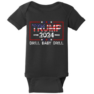 Trump 2024 Drill Baby Drill 4th Of July Independence Day Baby Bodysuit