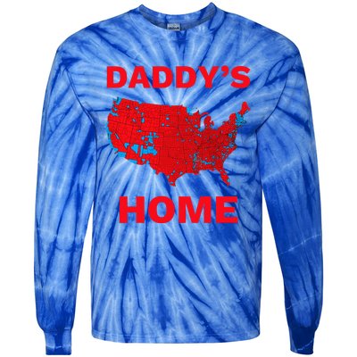 Trump 2024 DaddyS Home Trump Won 2024 Electoral Tie-Dye Long Sleeve Shirt