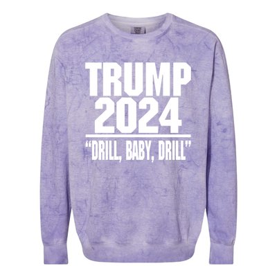 Trump 2024 Drill Baby Drill Funny Pro Trump Colorblast Crewneck Sweatshirt