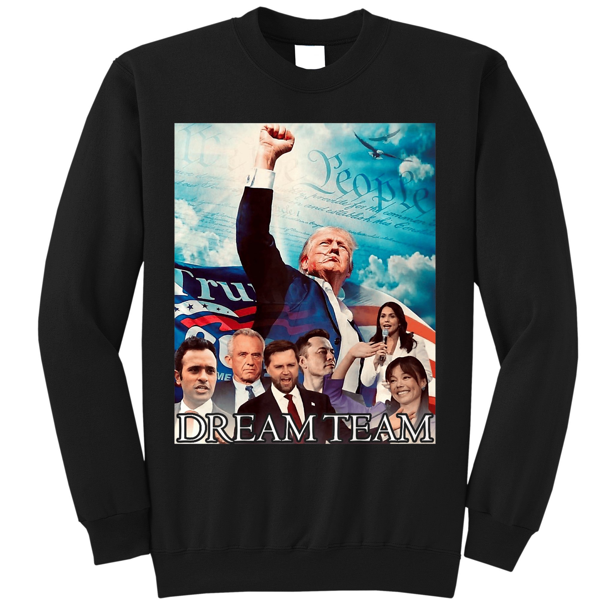 Trump 2024 Dream Team Sweatshirt