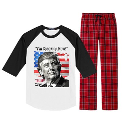 Trump 2024 Debate Quote IM Speaking Now Political Raglan Sleeve Pajama Set