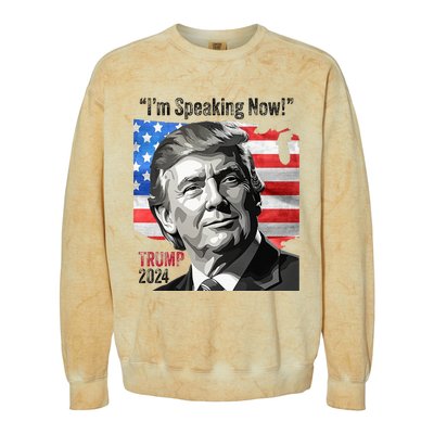 Trump 2024 Debate Quote IM Speaking Now Political Colorblast Crewneck Sweatshirt