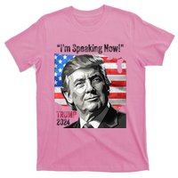 Trump 2024 Debate Quote IM Speaking Now Political T-Shirt