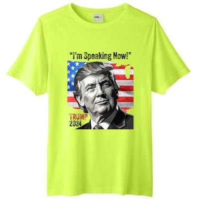 Trump 2024 Debate Quote IM Speaking Now Political Tall Fusion ChromaSoft Performance T-Shirt