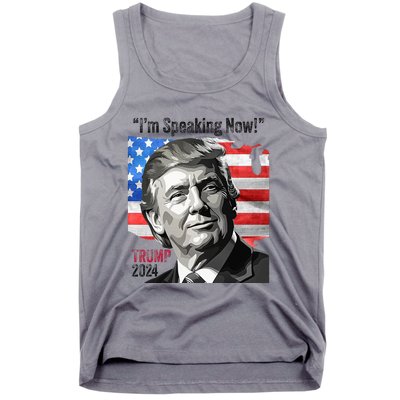 Trump 2024 Debate Quote IM Speaking Now Political Tank Top