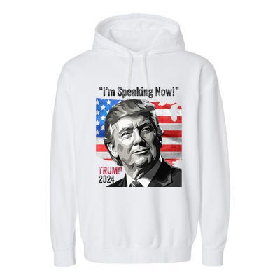 Trump 2024 Debate Quote IM Speaking Now Political Garment-Dyed Fleece Hoodie