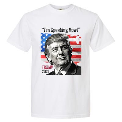 Trump 2024 Debate Quote IM Speaking Now Political Garment-Dyed Heavyweight T-Shirt