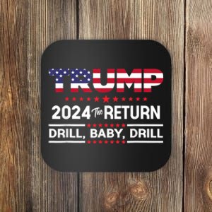 Trump 2024 Drill Baby Drill Us Flag Republican 4th Of July Coaster