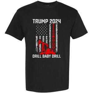 Trump 2024 Drill Baby Drill 4th Of July Independence Day Garment-Dyed Heavyweight T-Shirt