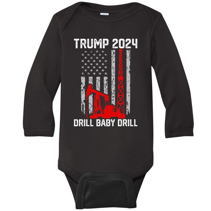 Trump 2024 Drill Baby Drill 4th Of July Independence Day Baby Long Sleeve Bodysuit