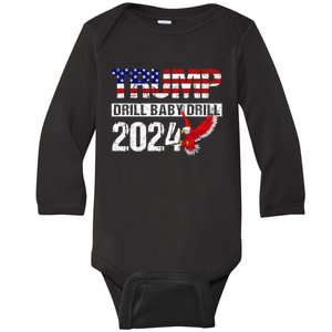 Trump 2024 Drill Baby Drill Funny Pro Trump Baby Long Sleeve Bodysuit