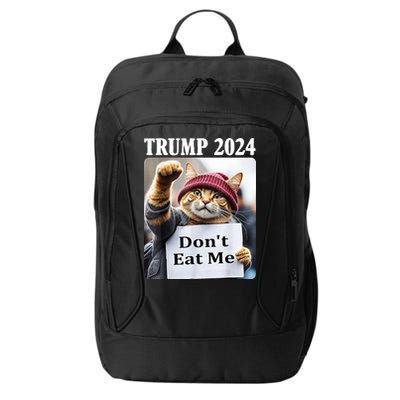 Trump 2024 Dont Eat Me Funny Cat Election City Backpack
