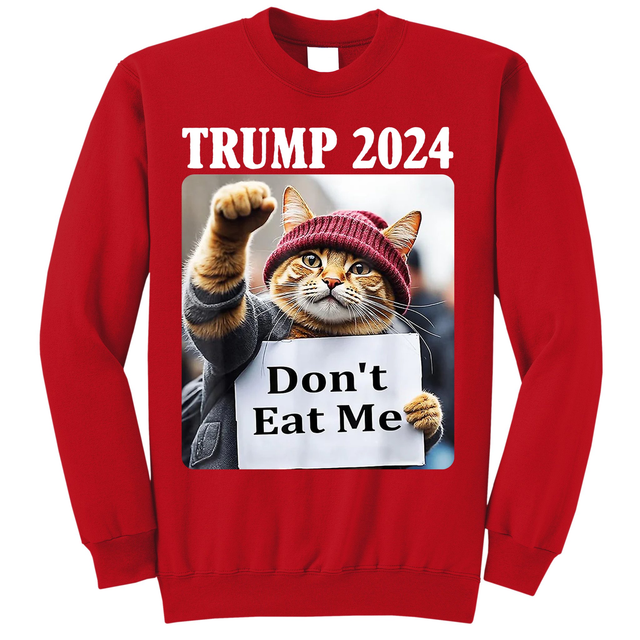 Trump 2024 Dont Eat Me Funny Cat Election Sweatshirt