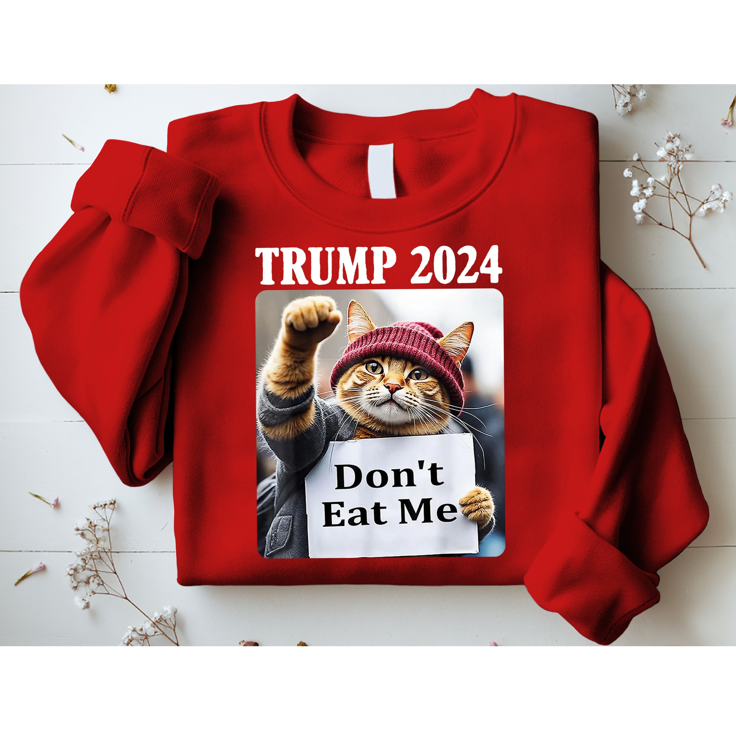 Trump 2024 Dont Eat Me Funny Cat Election Sweatshirt