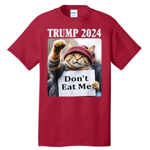 Trump 2024 Dont Eat Me Funny Cat Election Tall T-Shirt