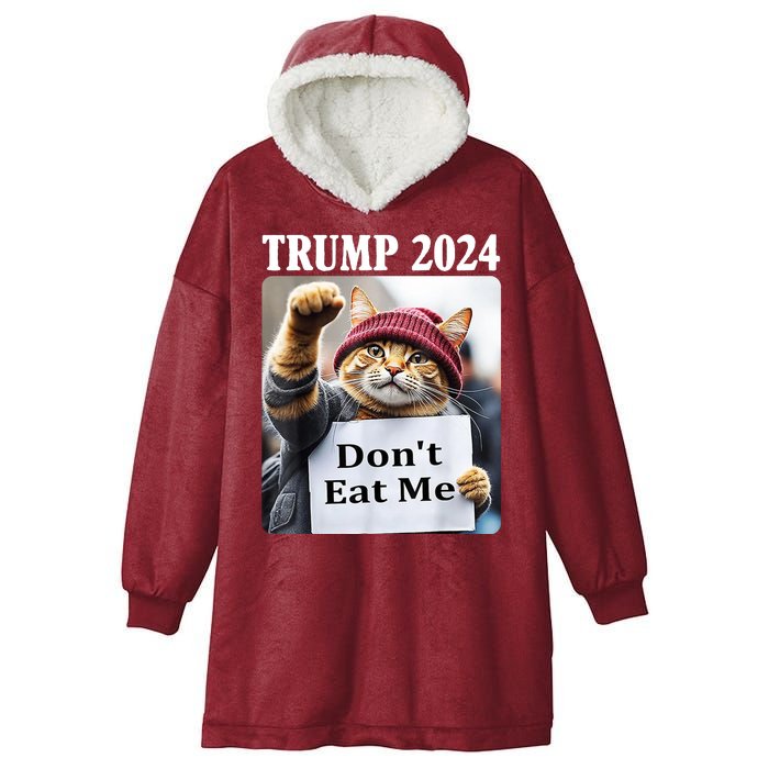 Trump 2024 Dont Eat Me Funny Cat Election Hooded Wearable Blanket