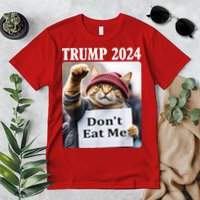 Trump 2024 Dont Eat Me Funny Cat Election Premium T-Shirt