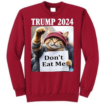 Trump 2024 Dont Eat Me Funny Cat Election Tall Sweatshirt