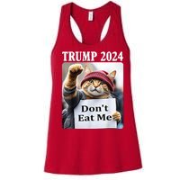 Trump 2024 Dont Eat Me Funny Cat Election Women's Racerback Tank