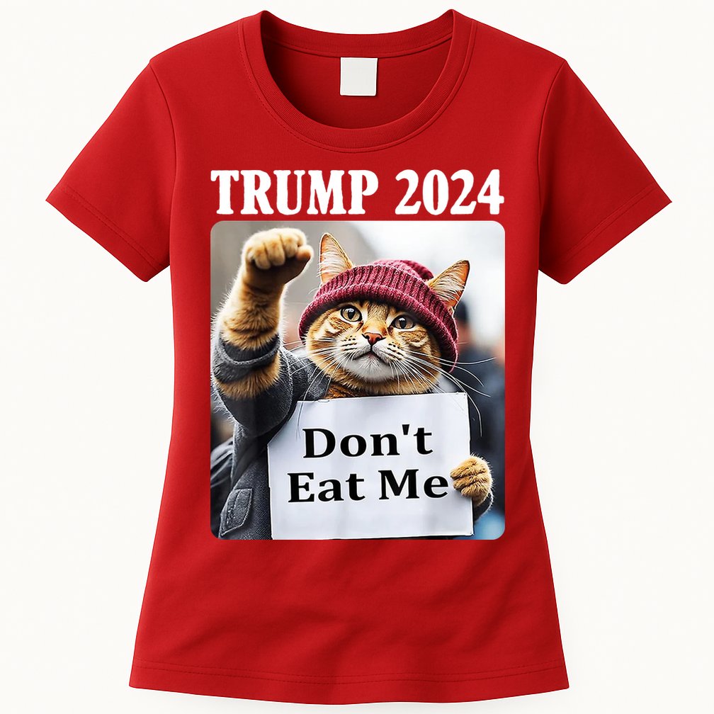 Trump 2024 Dont Eat Me Funny Cat Election Womens T-Shirt