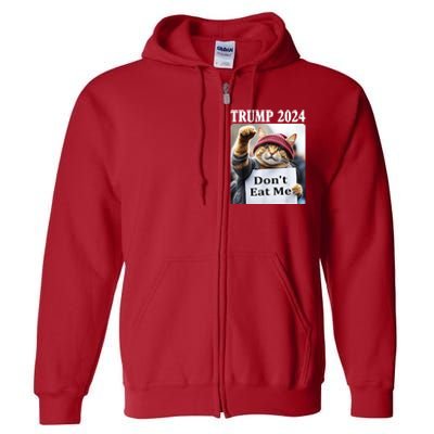 Trump 2024 Dont Eat Me Funny Cat Election Full Zip Hoodie