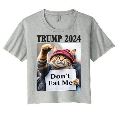 Trump 2024 Dont Eat Me Funny Cat Election Women's Crop Top Tee