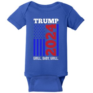 Trump 2024 Drill Drill Funny Quote Drill Gas Oil Rig Gift Baby Bodysuit