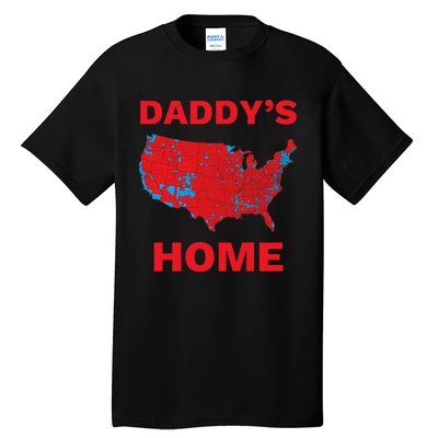 Trump 2024 DaddyS Home Trump Won 2024 Electoral College Map Tall T-Shirt