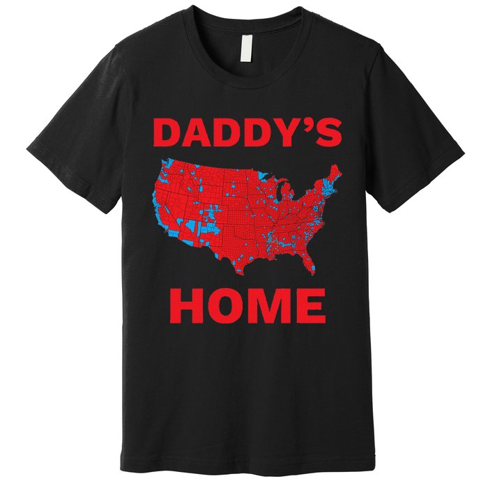 Trump 2024 DaddyS Home Trump Won 2024 Electoral College Map Premium T-Shirt