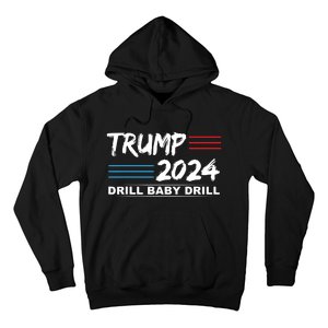 Trump 2024 Drill Baby Drill Hoodie